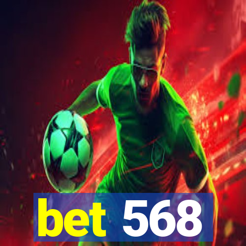 bet 568